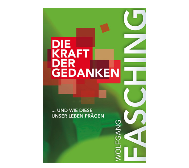 Wolfgang Fasching - Vom Extremsportler zum Autor & Keynote Speaker. Die Kraft der Gedanken